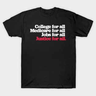 College for all Medicare for all Bernie 2020 T-Shirt